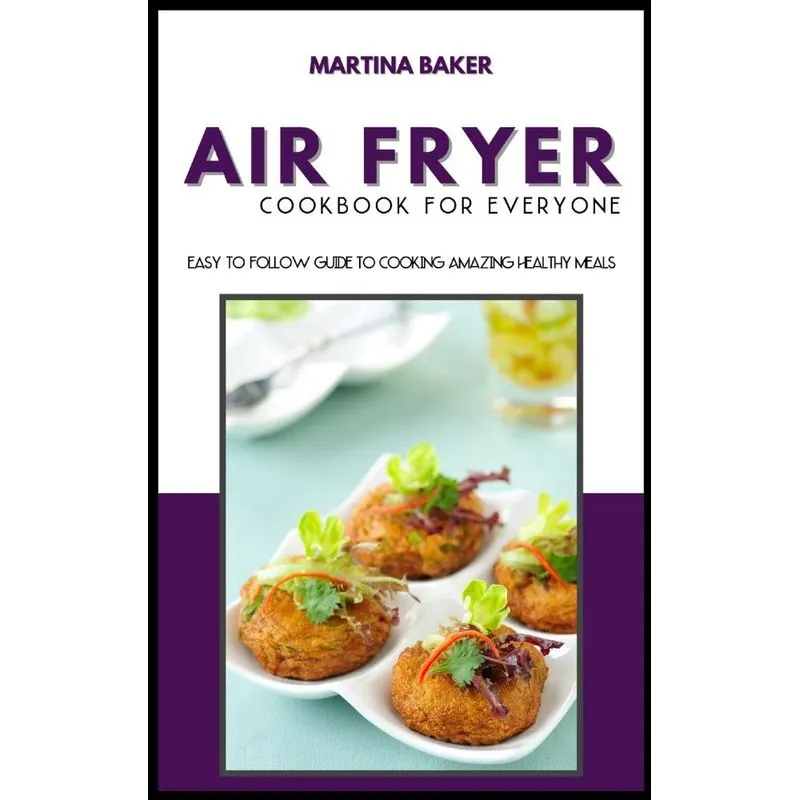 Air Fryer Cookbook For Everyone