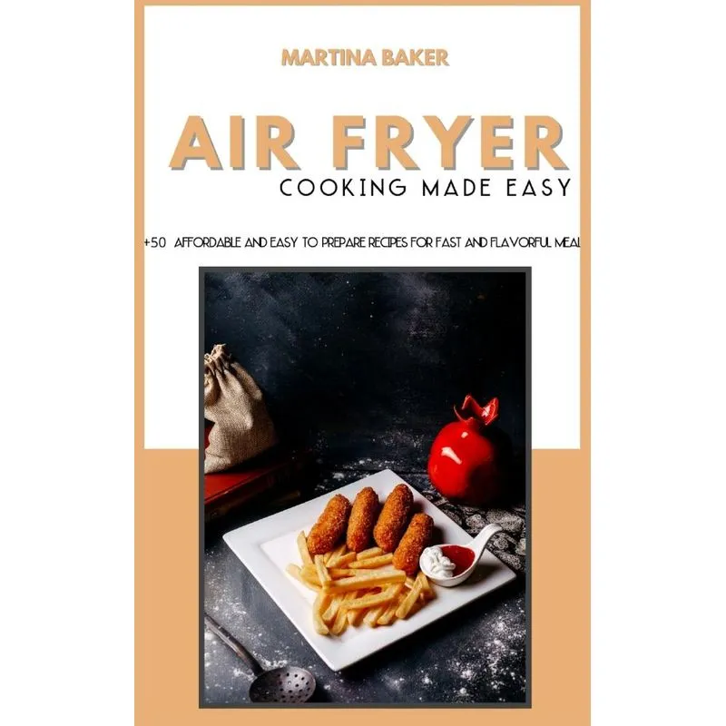 Air Fryer Cooking Made Easy