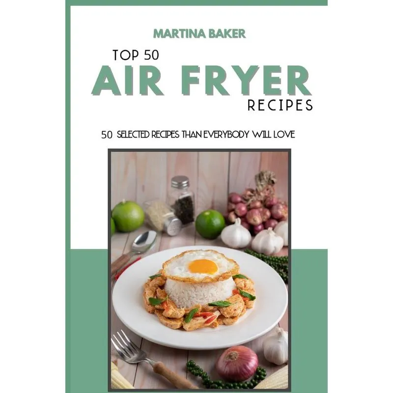 Top 50 Air Fryer Recipes