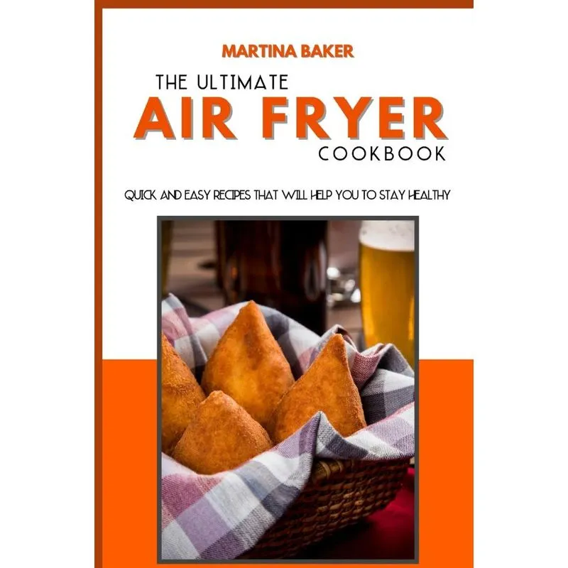 The Ultimate Air Fryer Cookbook