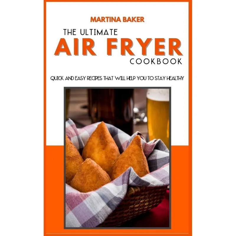 The Ultimate Air Fryer Cookbook