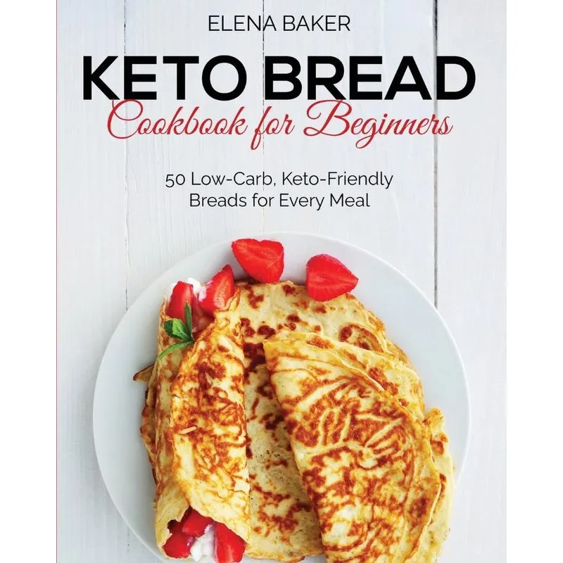 Keto Bread Cookbook For Beginners