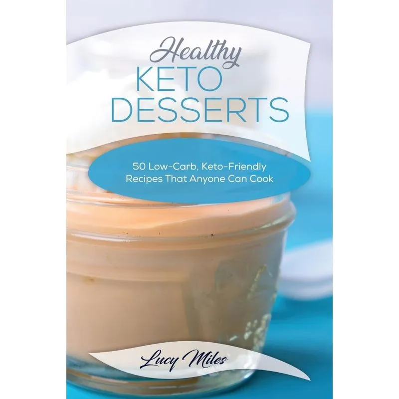 Healthy Keto Desserts