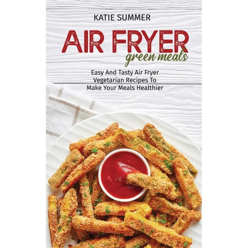 Air Fryer Green Meals