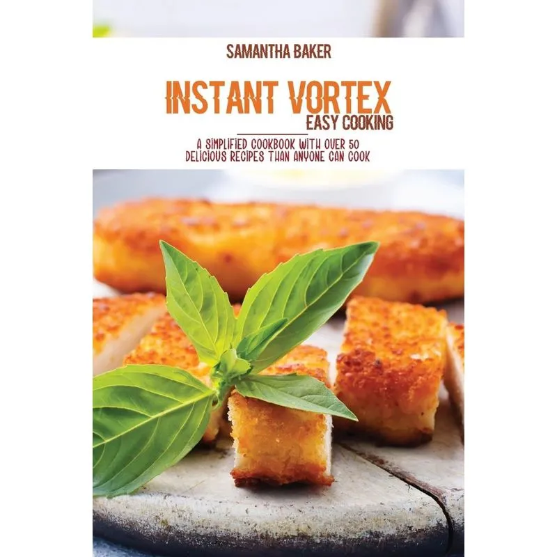 Instant Vortex Easy Cooking