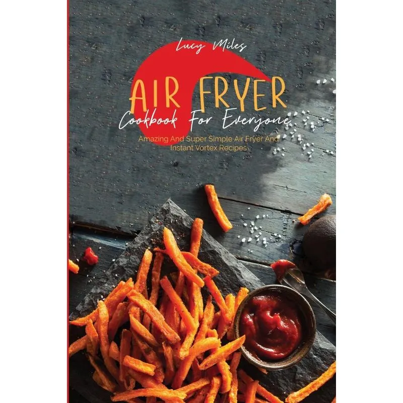 Air Fryer Cookbook For Everyone
