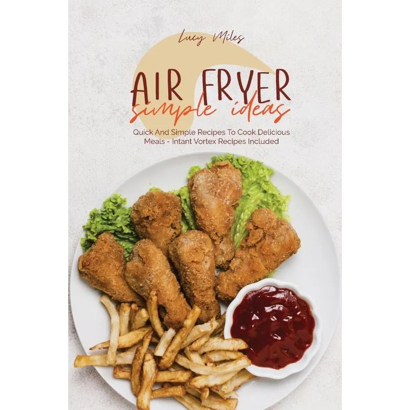 Air Fryer Simple Ideas