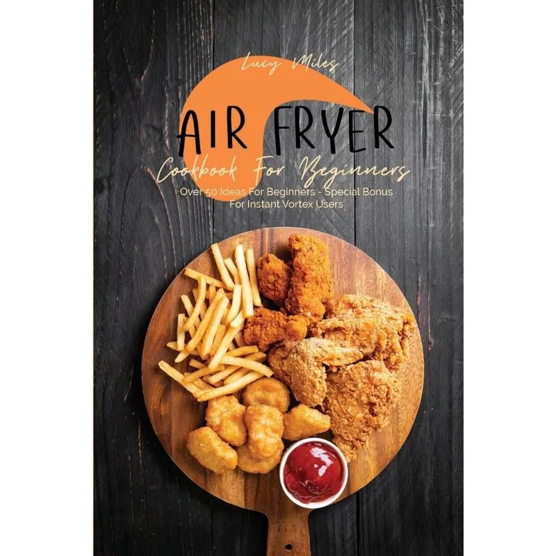 Air Fryer Cookbook For Beginners