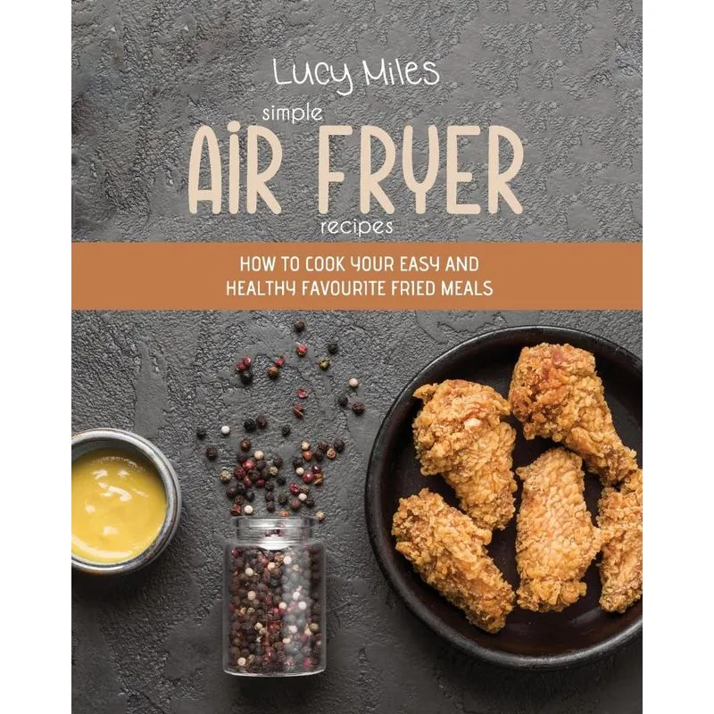 Simple Air Fryer Recipes