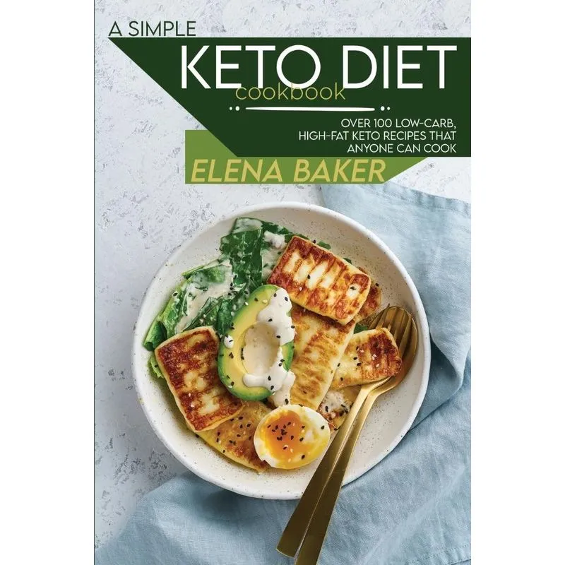 A Simple Keto Diet Cookbook