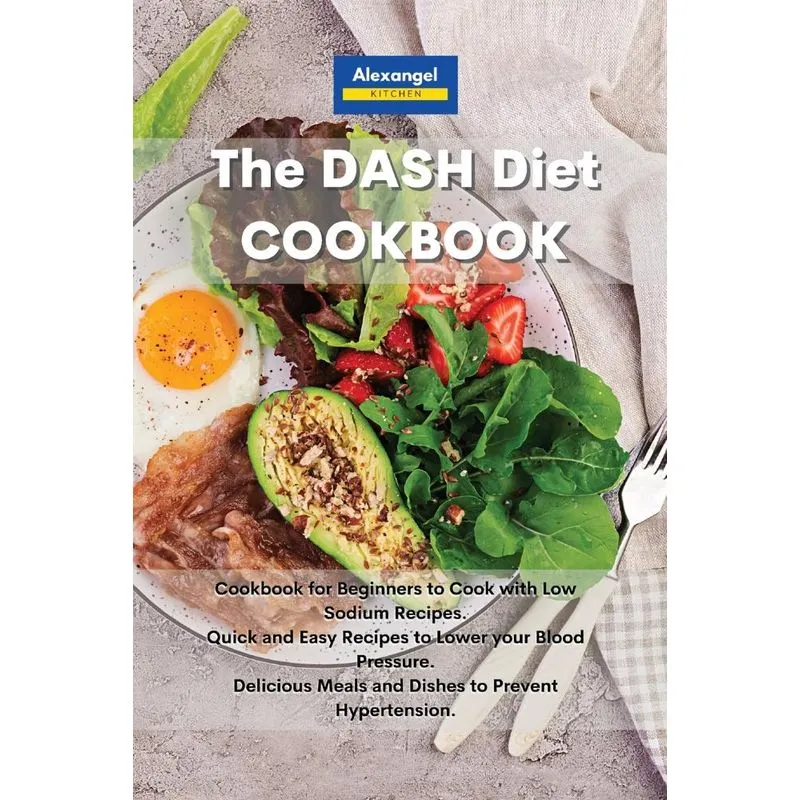 The DASH Diet Cookbook