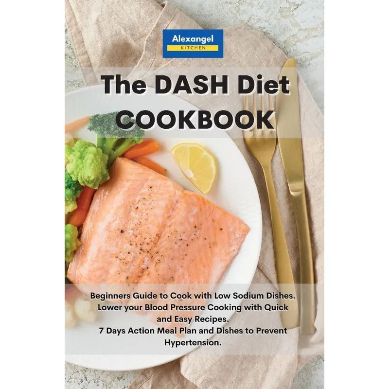 The DASH Diet Cookbook