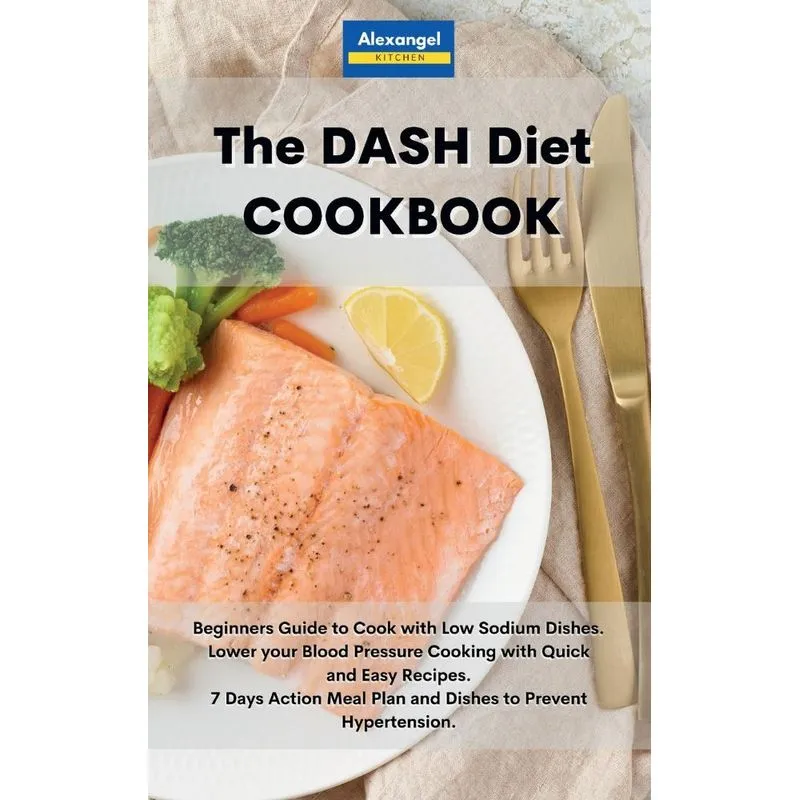 The DASH Diet Cookbook