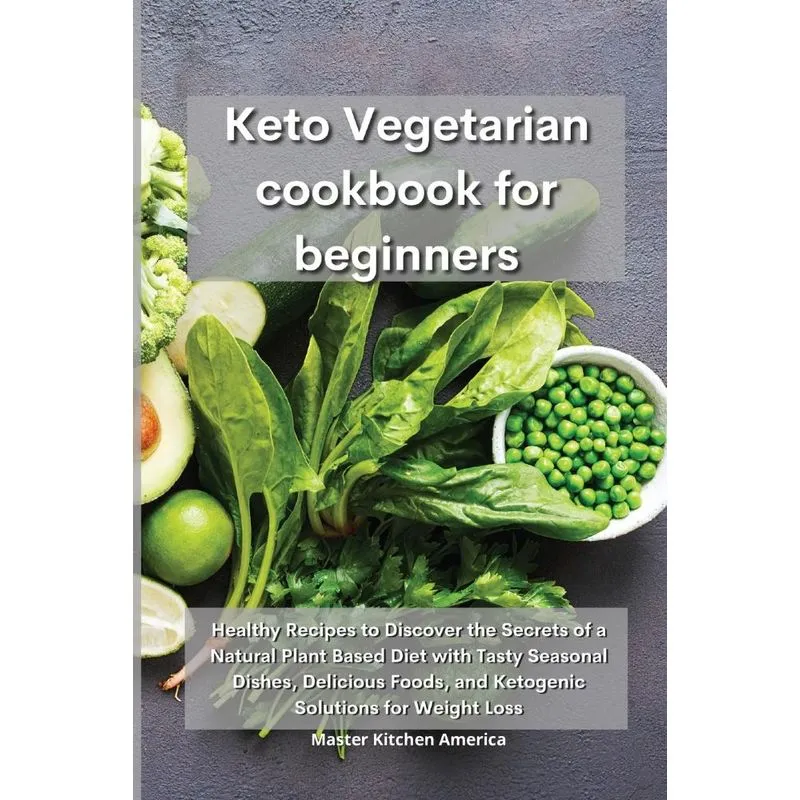 Keto Vegetarian Cookbook for Beginners