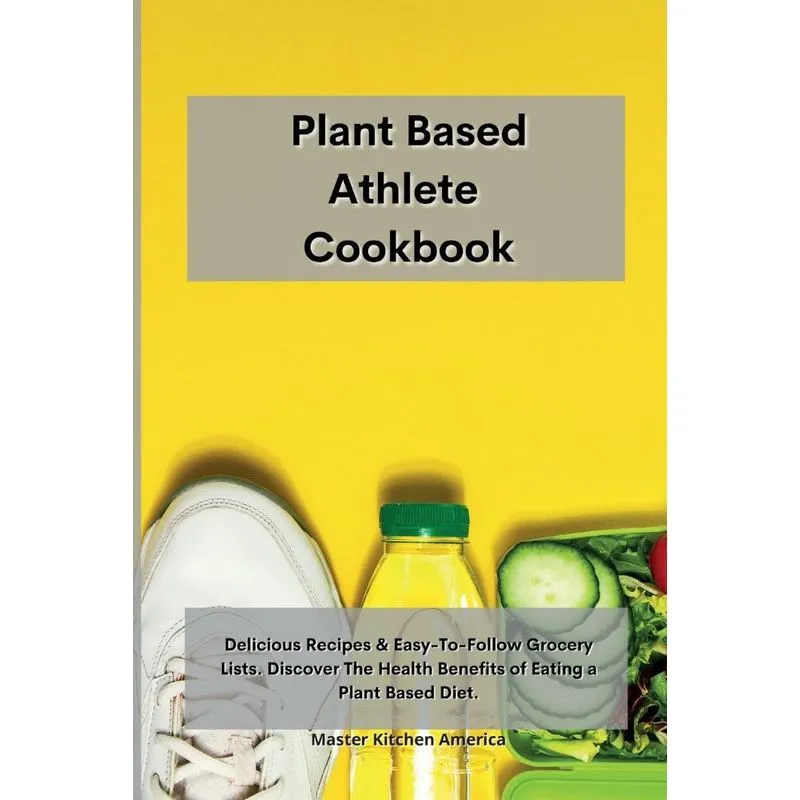 Planet Based Athlete Cookbook