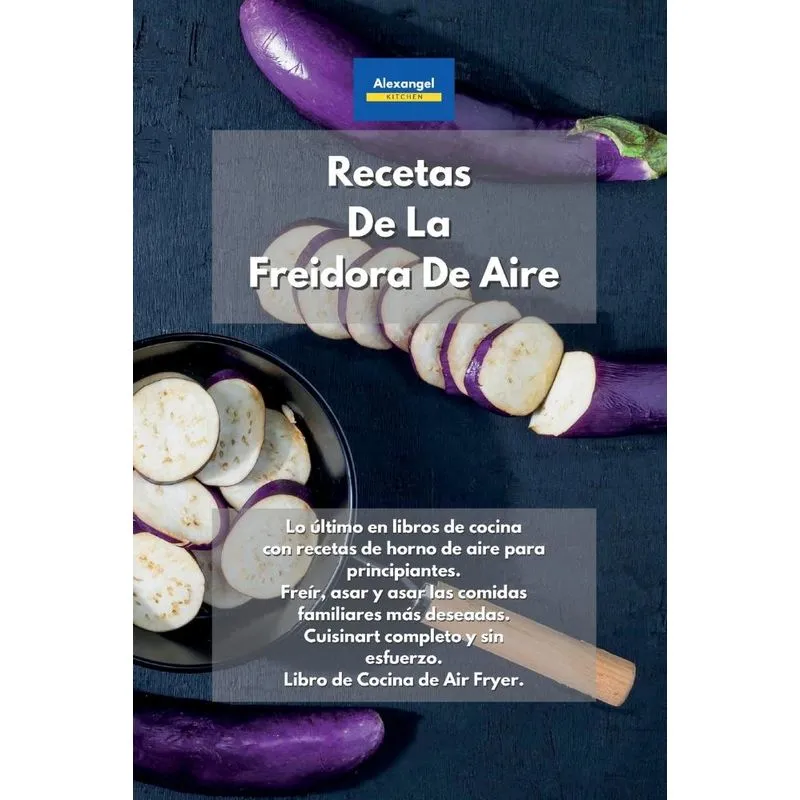 Recetas De La Freidora De Aire