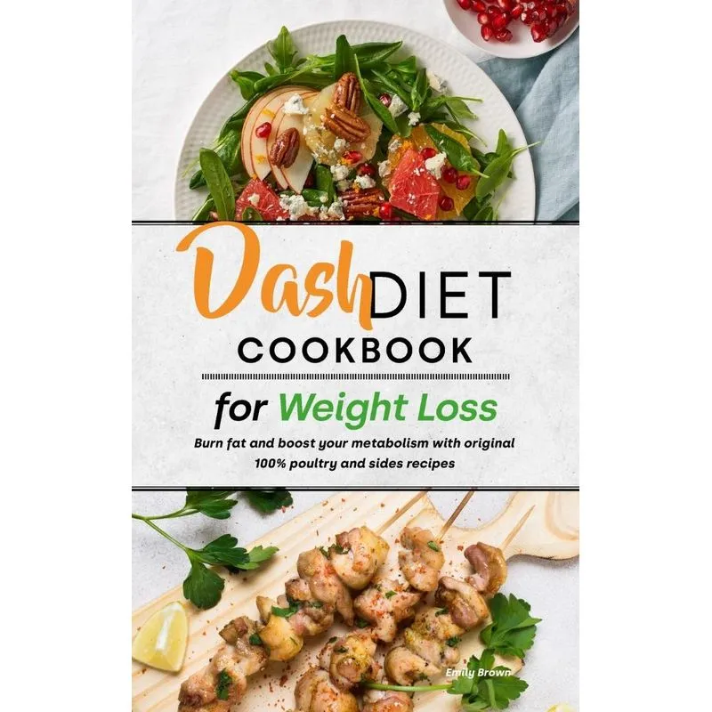Dash Diet Cookbook for Weight Loss