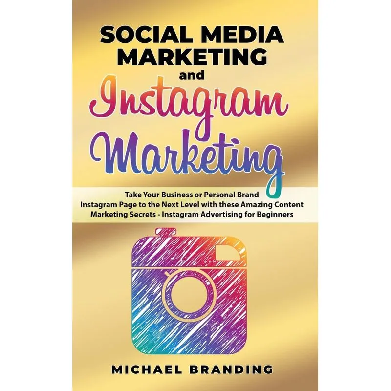 Social Media Marketing and Instagram Marketing