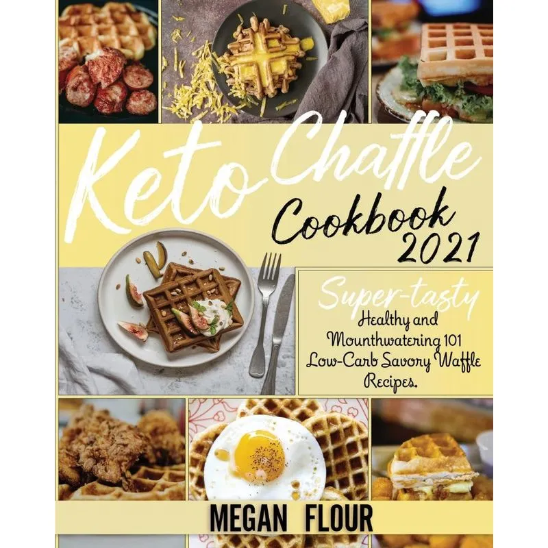 Keto Chaffle Cookbook 2021