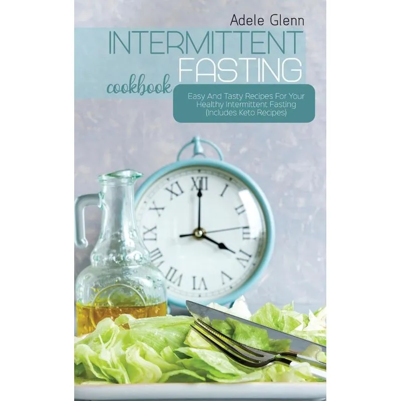 Intermittent Fasting Cookbook