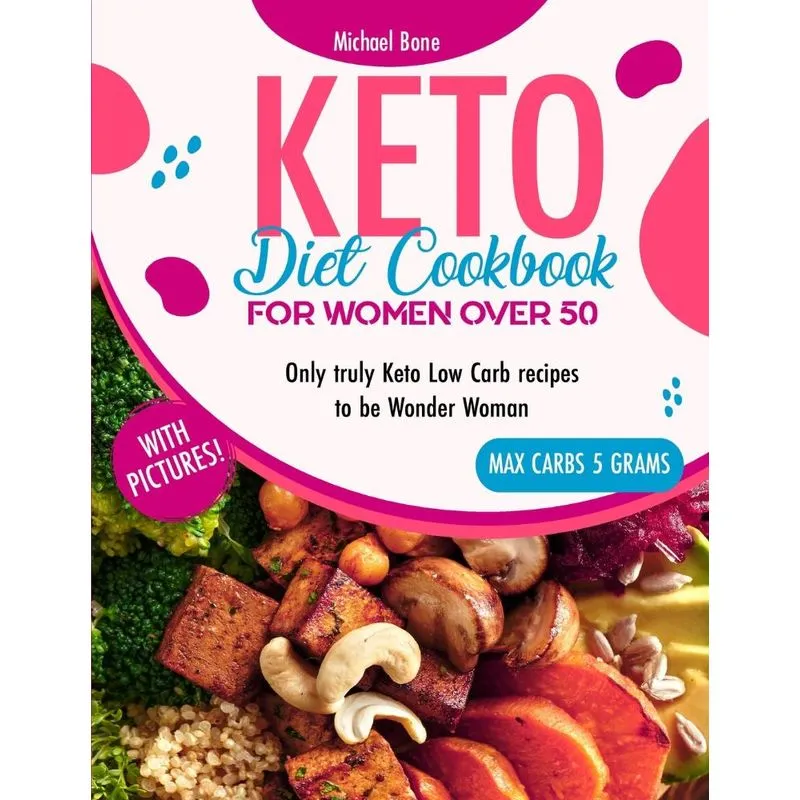 Keto Diet Cookbook For Women Over 50 Vip Edition