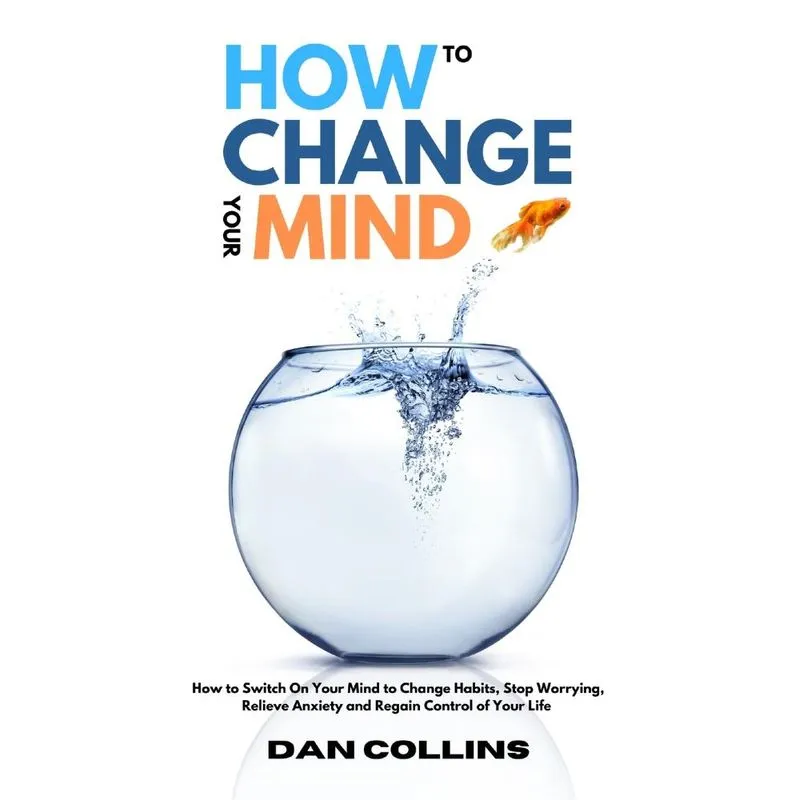How to Change Your Mind