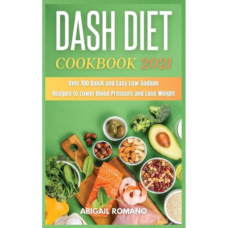 Dash Diet Cookbook 2021