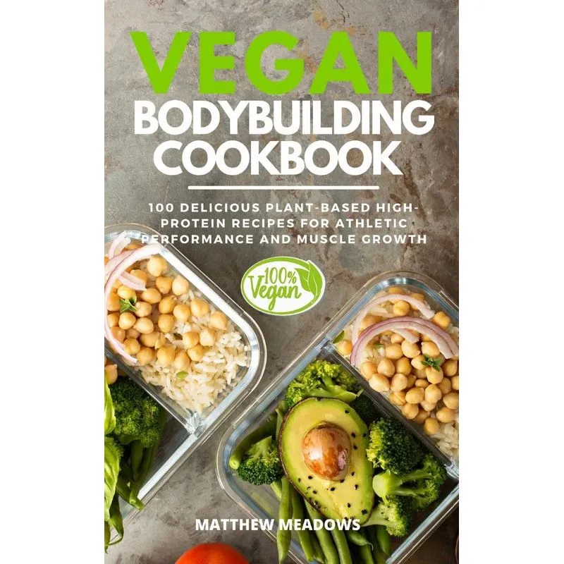 Vegan Bodybuilding Cookbook