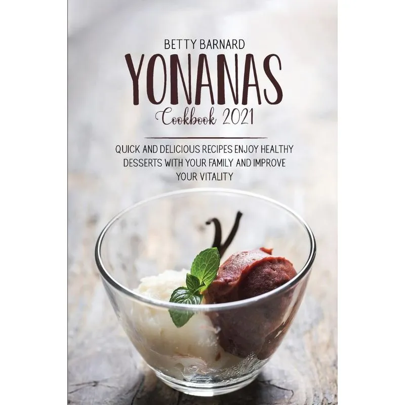 Yonanas Cookbook 2021