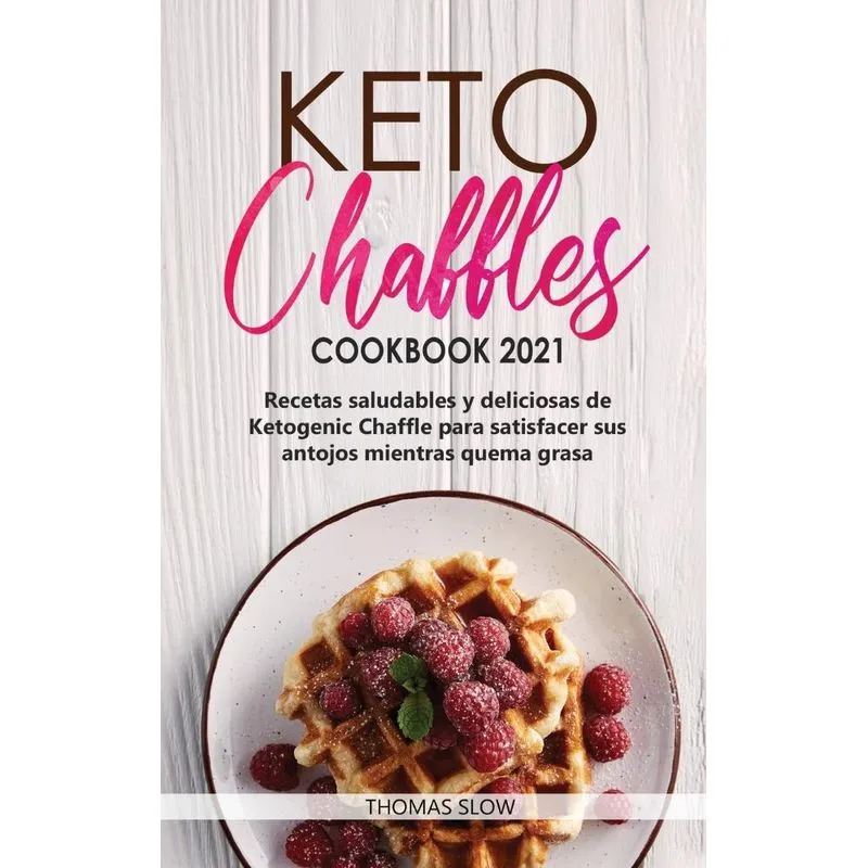 Keto Chaffles Cookbook 2021