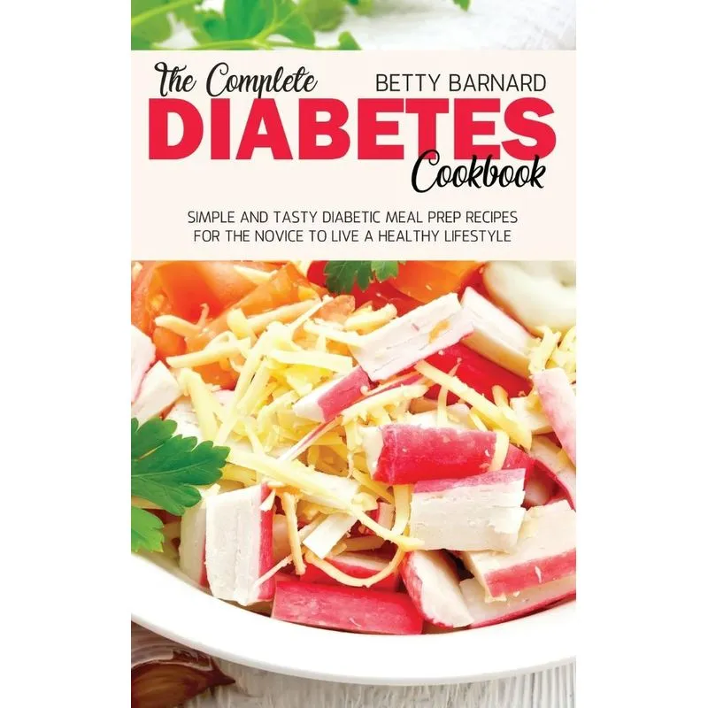 The Complete Diabetes Cookbook