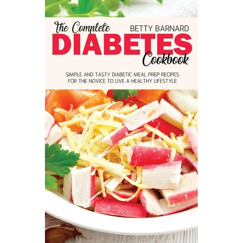 The Complete Diabetes Cookbook