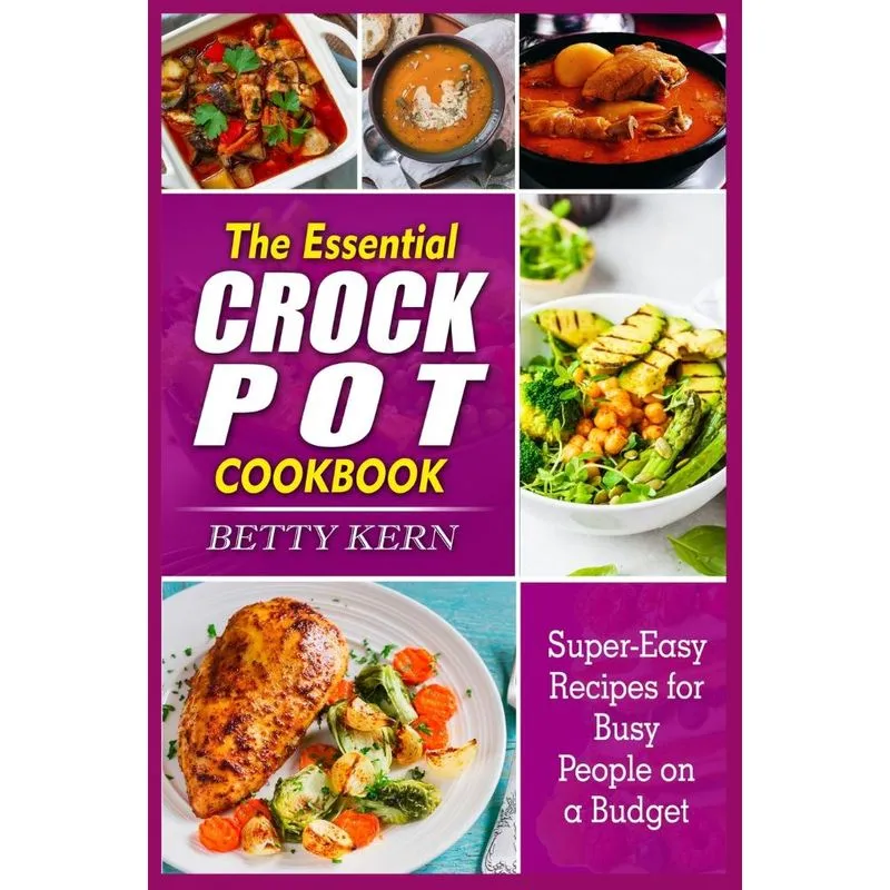 The Essential Crockpot Cookbook