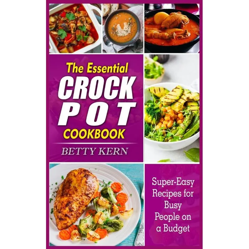 The Essential Crockpot Cookbook