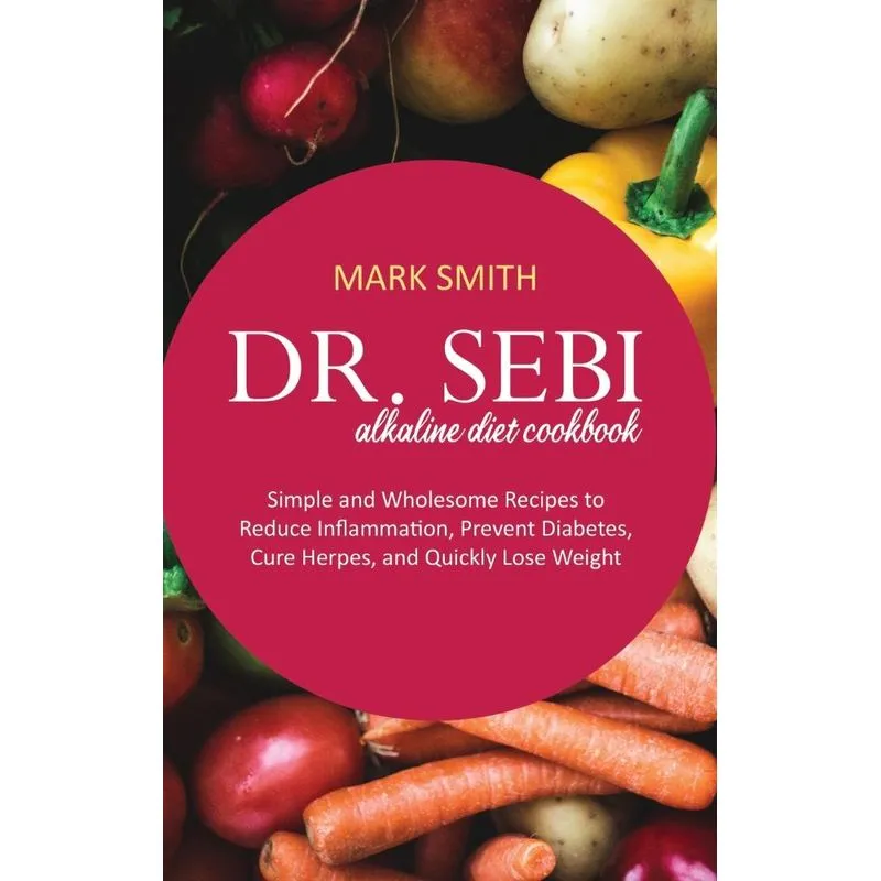 Dr Sebi Alkaline Diet Cookbook
