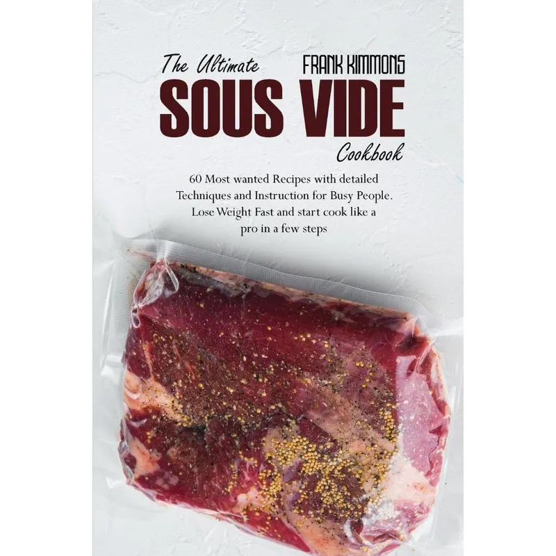 The Ultimate Sous Vide Cookbook