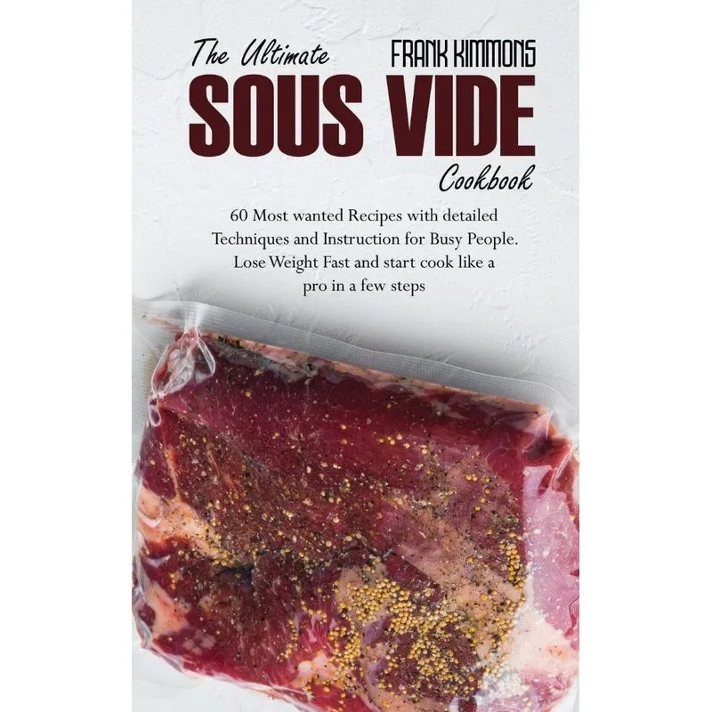 The Ultimate Sous Vide Cookbook
