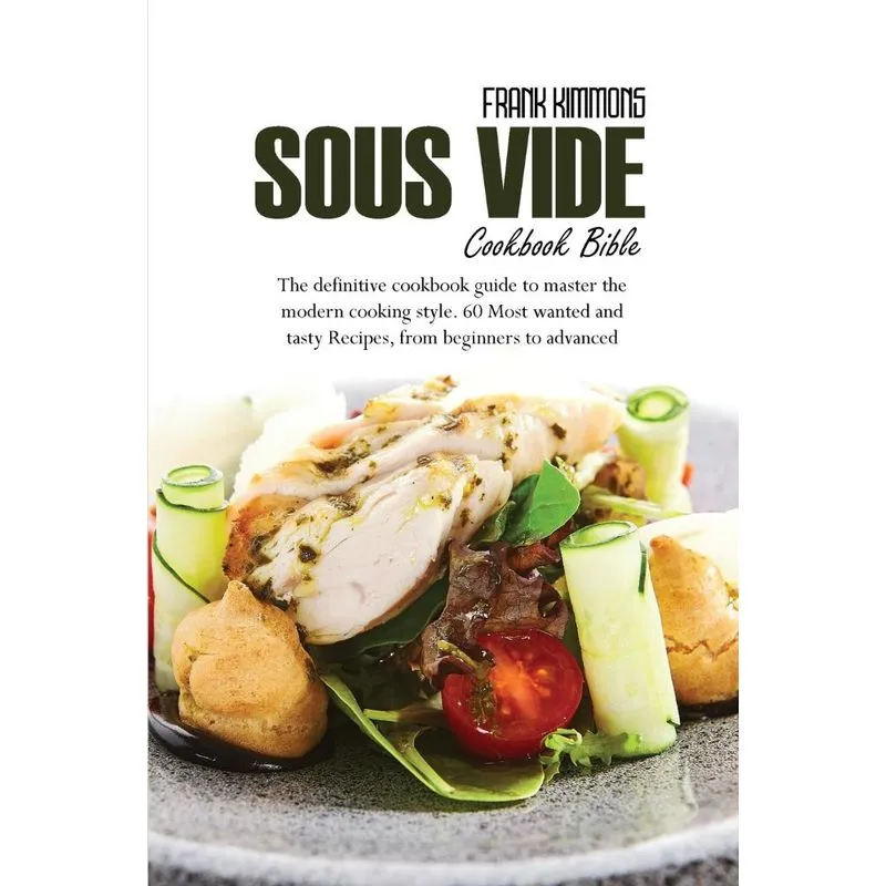 Sous Vide Cookbook Bible