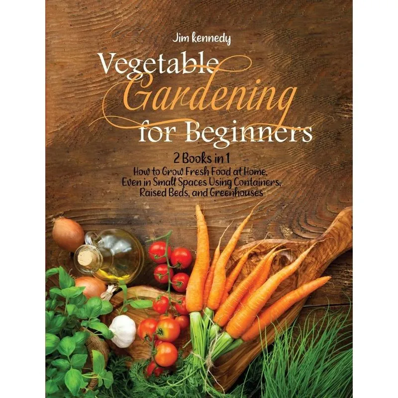 Vegetable Gardening for Beginners