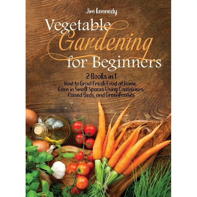 Vegetable Gardening for Beginners
