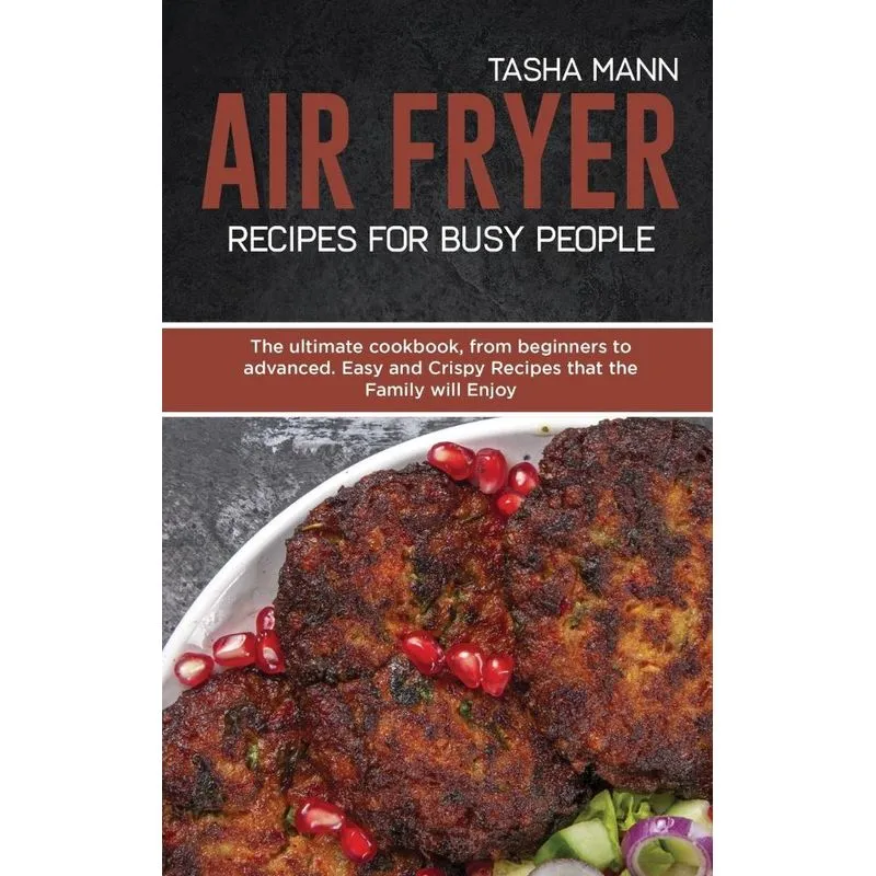 Air Fryer Recipes for Busy People