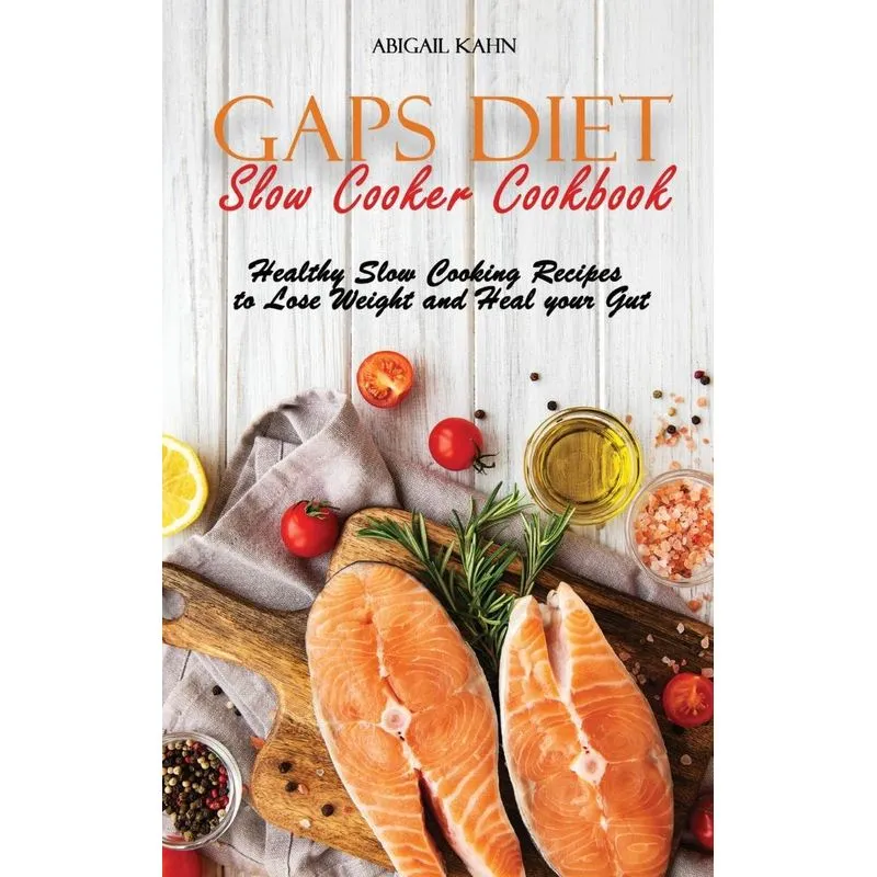 Gaps Diet Slow Cooker Cookbook
