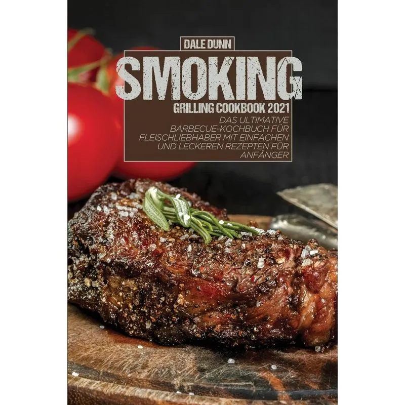 Smoking Grilling Cookbook 2021