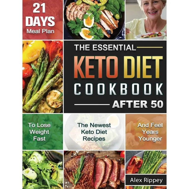 The Essential Keto Diet Cookbook After 50