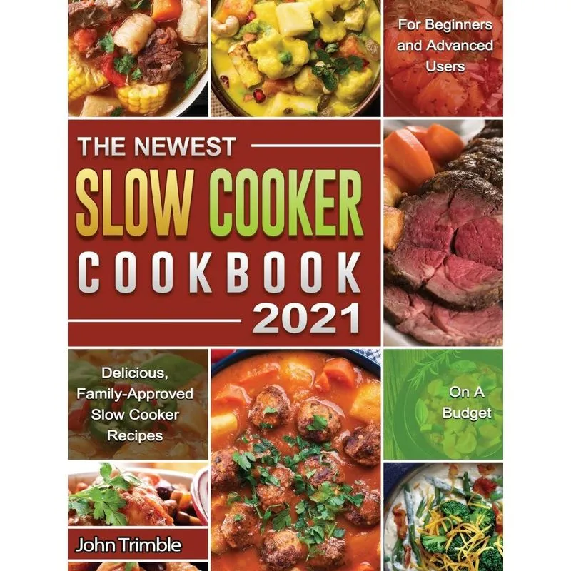 The Newest Slow Cooker Cookbook