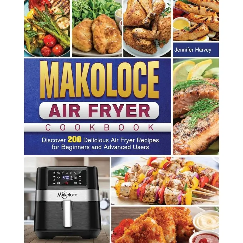 Makoloce Air Fryer Cookbook