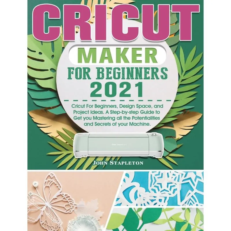 Cricut Maker for Beginners 2021