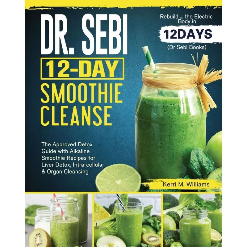 Dr. Sebi 12 Day Smoothie Cleanse