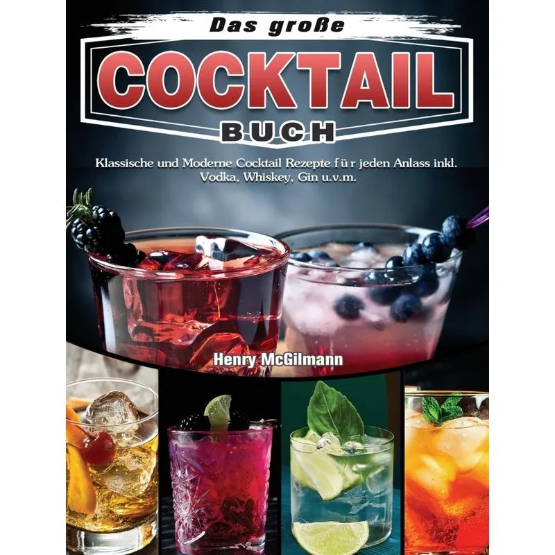 Das große Cocktail Buch
