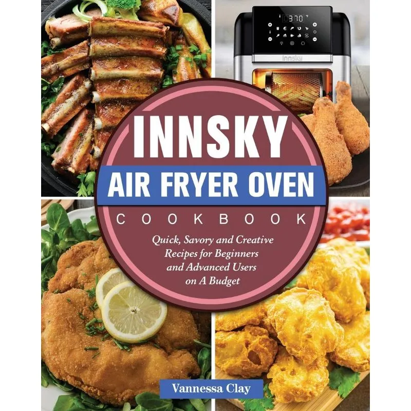 Innsky Air Fryer Oven Cookbook